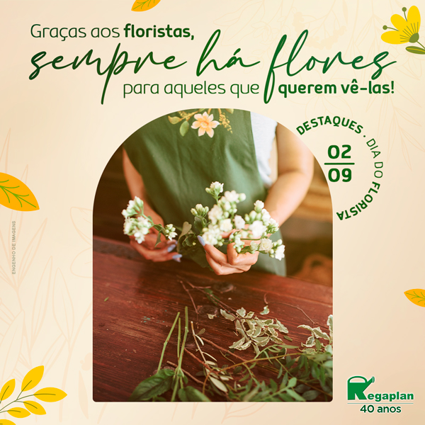 Graças aos floristas, sempre há flores para aqueles que querem vê-las!